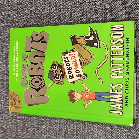 Robots go Wild by James Patterson -House of Robots - Picture 1 of 2